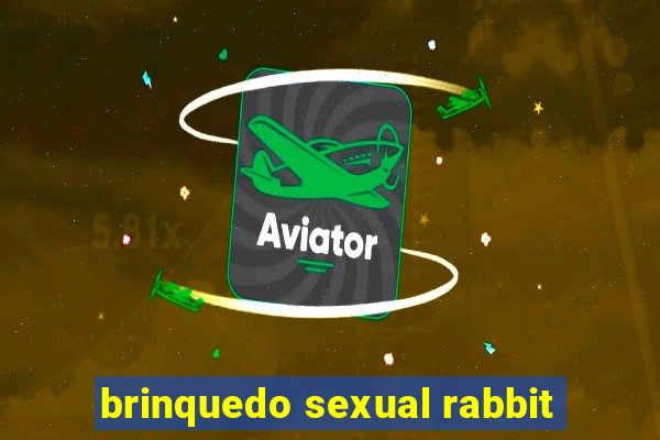 brinquedo sexual rabbit